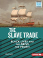 The Slave Trade: Black Lives and the Drive for Profit - Paperback