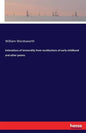 Intimations of immorality from recollections of early childhood and other poems - Paperback