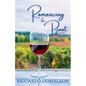 Romancing the Pinot A Novel - Paperback