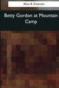 Betty Gordon at Mountain Camp - Paperback
