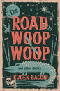The Road to Woop Woop and Other Stories - Paperback