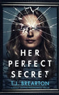 HER PERFECT SECRET a totally gripping psychological thriller - Paperback