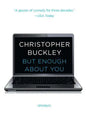 But Enough about You: Essays - Paperback