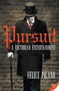 Pursuit: A Victorian Entertainment - Paperback
