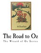 The Road to Oz: The Wizard of Oz Series - Paperback
