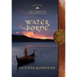 Water Borne: Book Ten of The Circle of Ceridwen Saga - Hardcover