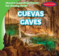 Cuevas / Caves - Library Binding