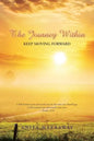The Journey Within: Keep Moving Forward - Paperback