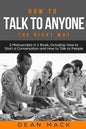 How to Talk to Anyone: The Right Way - Bundle - The Only 2 Books You Need to Master How to Talk to People, Conversation Starters and Social A - Paperback