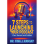 7 Steps to Launching your Podcast - Paperback