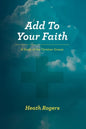 Add to Your Faith: A Study of the Christian Graces - Paperback