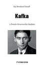 Kafka: a Freudo-Structuralist Analysis - Paperback