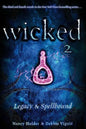 Wicked 2: Legacy & Spellbound - Paperback