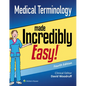 Medical Terminology Made Incredibly Easy - Paperback