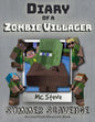 Diary of a Minecraft Zombie Villager: Book 3 - Summer Scavenge - Paperback