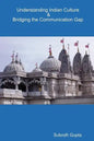 Understanding Indian Culture & Bridging the Communication Gap - Paperback
