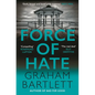 Force of Hate: From the Top Ten Bestselling Author - Hardcover