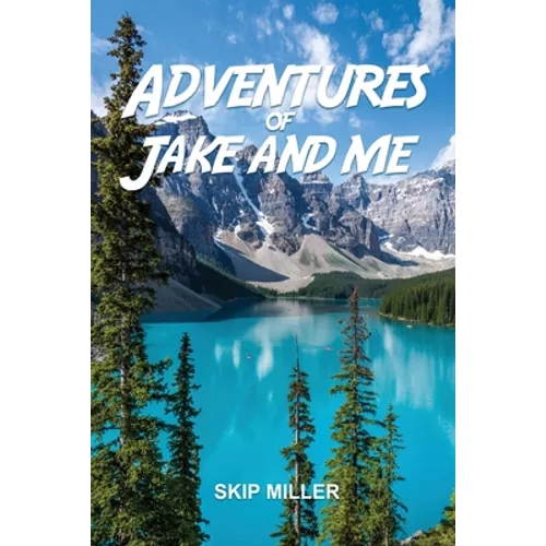 Adventures of Jake and Me - Paperback