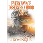 Every Savage Deserves A Hood Chick: An Urban Romance Novel - Paperback