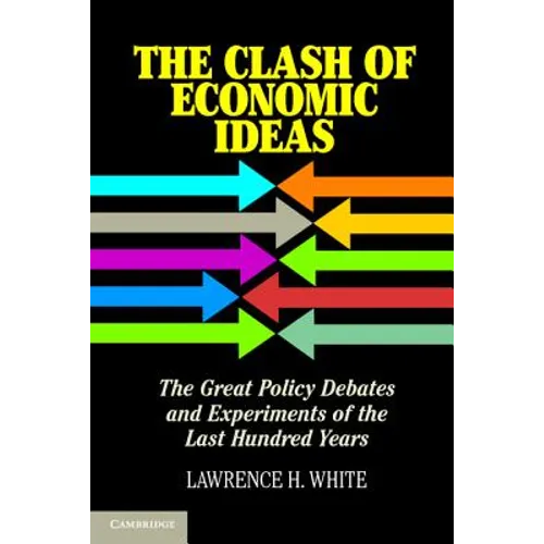 The Clash of Economic Ideas - Paperback