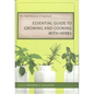 The Herb Society of America's Essential Guide to Growing and Cooking with Herbs - Hardcover
