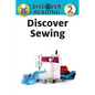 Discover Sewing: Level 2 Reader - Paperback