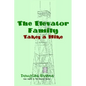 The Elevator Family Takes a Hike - Paperback