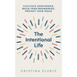 The Intentional Life - Hardcover