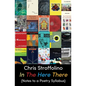 In the Here There: (Notes to a Poetry Syllabus) - Paperback