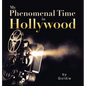 My Phenomenal Time in Hollywood - Hardcover
