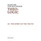 Theo-Logic: Theological Logical Theory Volume 3 - Hardcover