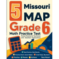 5 Missouri MAP Grade 6 Math Practice Tests: Proven Practice for Top Scores with Detailed Explanations - Paperback