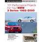101 Performance Projects for Your BMW 3 Series 1982-2000 - Paperback
