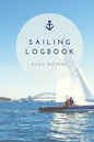 Sailing Log Book: Record Captains Travel, Sailboat Trip, Boat Notebook, Gift, Journal - Paperback