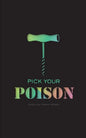 Pick Your Poison: Poetry Collection on Addiction and Recovery - Paperback