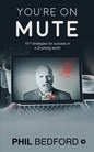 You're on Mute: 10 1/2 strategies for success in a Zooming world - Paperback