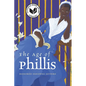 The Age of Phillis - Hardcover