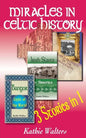 Miracles in Celtic History: Three Books in One - Paperback
