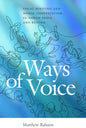 Ways of Voice: Vocal Striving and Moral Contestation in North India and Beyond - Paperback