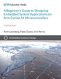 A Beginner's Guide to Designing Embedded System Applications on Arm Cortex-M Microcontrollers - Paperback