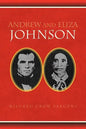 Andrew and Eliza Johnson - Paperback