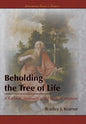 Beholding the Tree of Life: A Rabbinic Approach to the Book of Mormon - Hardcover