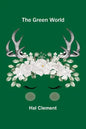 The Green World - Paperback