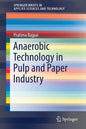 Anaerobic Technology in Pulp and Paper Industry - Paperback