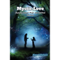 Mystic Love: Exploring Sexual Magic and Spiritual Intimacy - Paperback