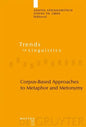 Corpus-Based Approaches to Metaphor and Metonymy - Paperback