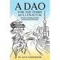 A Dao for the Third Millennium: The politics, psychology, philosophy, and practice of the common good. - Paperback