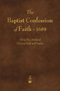 The Baptist Confession of Faith 1689 - Paperback
