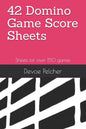 42 Domino Game Score Sheets: Sheets for over 150 games - Paperback