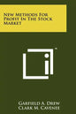 New Methods For Profit In The Stock Market - Paperback